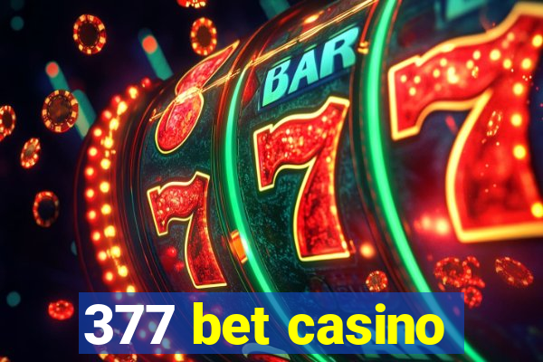 377 bet casino